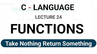 Take Nothing Return Something in Function in C Language | in hindi