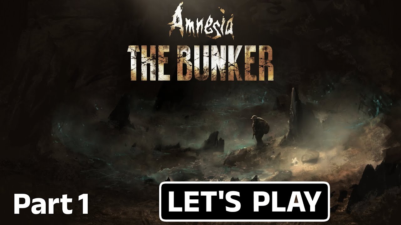 Amnesia: The Bunker Let's Play | Part 1 - YouTube