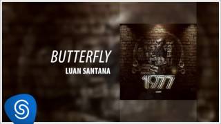 Luan Santana   Butterfly 1977