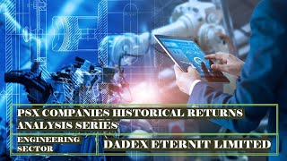 Dadex Eternit Limited|DADX| PSX| Pakistan stock exchange companies historical return analysis