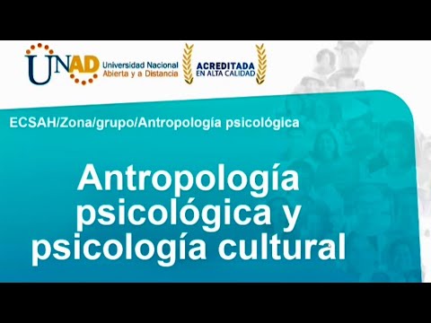 ANTROPOLOGÍA PSICOLÓGICA Y PSICOLOGÍA CULTURAL