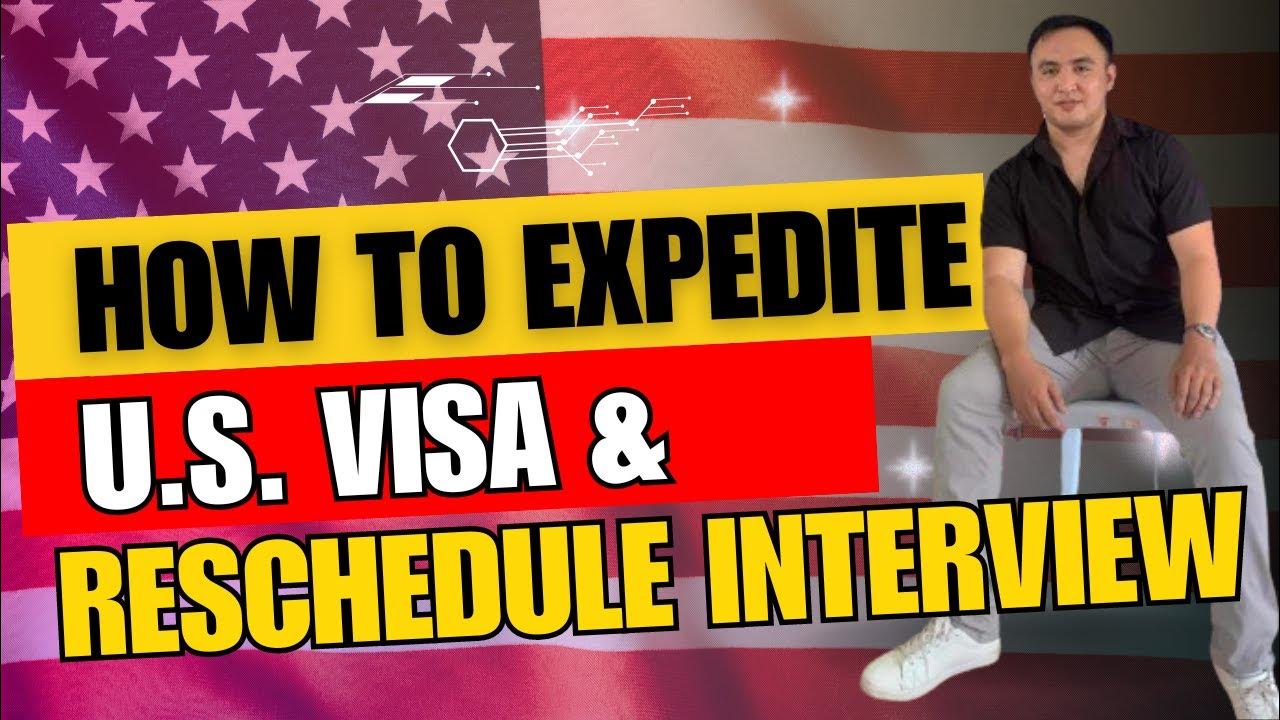 How To Expedite Your U S Visa Appointment Reschedule Your Interview how-to-expedite-your-u-s-visa-appointment-reschedule-your-interview