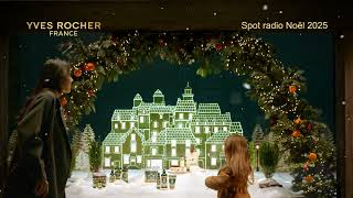 Yves Rocher - Spot radio Noël 2025 / Radio spot Xmas 2025 by Dissonances