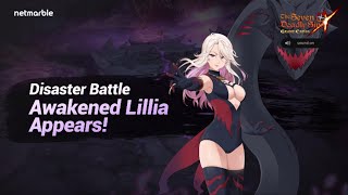 [7DS] Disaster Battle : Awakened Lillia Teaser