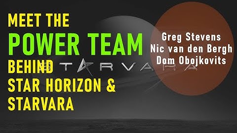 #STARVARA🚀#STARHORIZON Meet The Power Team Creators!