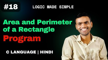 C Program to Calculate Area and Perimeter of a Rectangle | CSwithVK  | Hindi