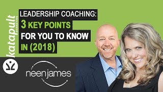 Leadership Coaching: 3 Key Points For You To Know In (2018) [Webcast #31] With Neen James
