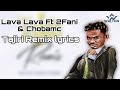 Lava Lava Ft 2Fani & Chobamc – Tajiri Remix lyrics