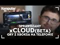 xCloud, czyli granie w chmurze w gry z Xboxa - jak działa?