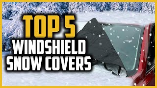 Top 8 Best Windshield Covers for Snow [ Reviews & Buying Guide] 