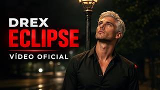 DREX — Eclipse | METAMORFOSIS (Vídeo Oficial)