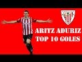Aritz Aduriz Top 10 goles - HD
