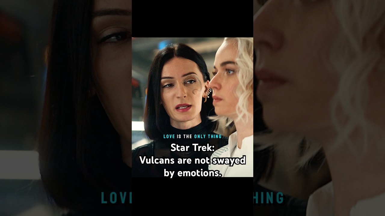 Star Trek:Vulcans are not swayed by emotions.