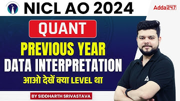 NICL AO 2024 | Quant | Data Interpretation | Previous Year Questions | By Siddharth Srivastava