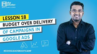 Google Ads Course | Budget Over Delivery of Campaigns in Google Ads | Budget Over Spending (Part 18)