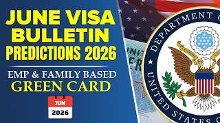 June Visa Bulletin Predictions 2026 Employment Family-Based Green Card Dos Immigration News