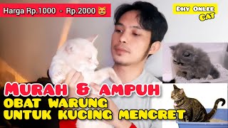 OBAT KUCING MENCRET MURAH dan AMPUH / obat warung untuk kucing diare murah tapi bagus dan herbal