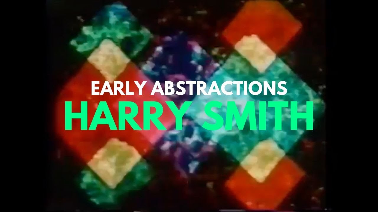 Harry Smith: Early Abstractions - YouTube