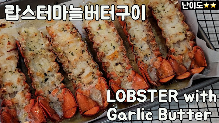 랍스터마늘버터구이/Lobster with garlic butter/마늘빵/garlic bread