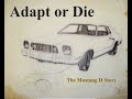 Adapt or Die:  The Mustang II Story