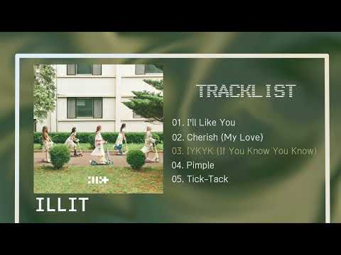 ILLIT (아일릿) - I'LL LIKE YOU [full album] - YouTube