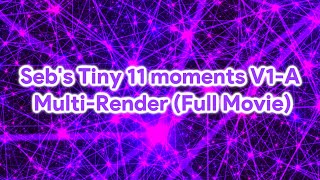 Celebrity Seb's Tiny 11 moments V1-A Multi-Render (Full Movie) Net Worth
