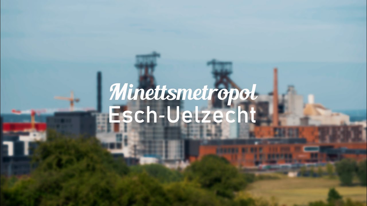 Minettsmetropol Esch-Uelzecht