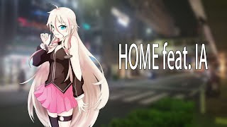 HOME feat. IA (Original Song)