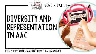 Diversity and Representation in AAC - Considerations for AAC in Early Intervention