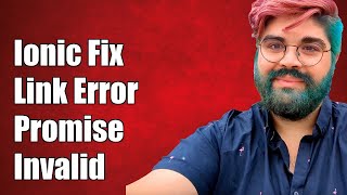 Ionic Uncaught (in promise): Fixing Invalid Link Errors in Your App