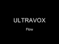 Ultravox - Flow