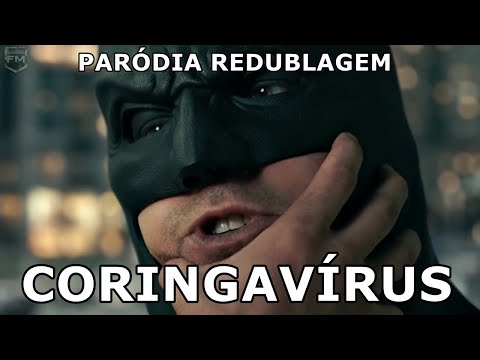 E SE A LIGA DA JUSTIÇA FOSSE NA BAHIA? - CORINGAVÍRUS - Paródia/Redublagem