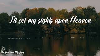 for KING & COUNTRY - Fix My Eyes (Lyrics) | Fix my eyes on you, on you