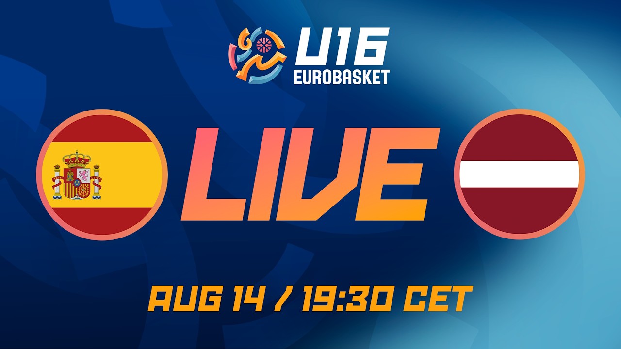 LIVE - Spain v Latvia | FIBA U16 EuroBasket 2026 | Semi-Finals