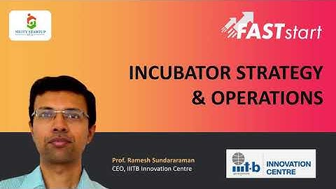 Incubator Strategies - IIITB | FASTstart