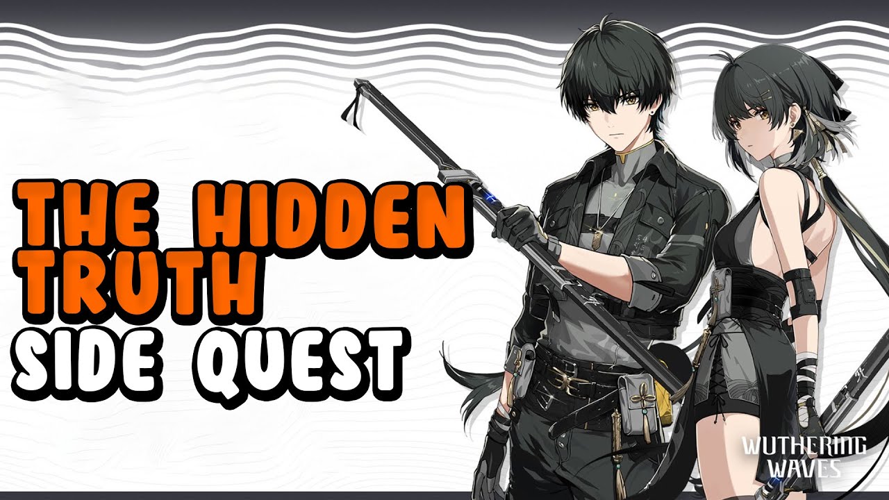 The Hidden Truth Hidden Side Quest Wuthering Wave YouTube