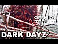 Dark dayz  official promo trailer  garden of gore