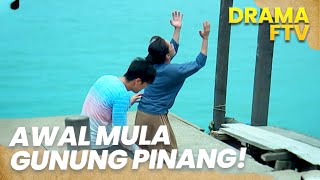 Download Lagu Asal Mula Gunung Pinang yang Jarang Diketahui! | FTV MP3