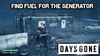 Find Fuel For The Generator - Days Gone