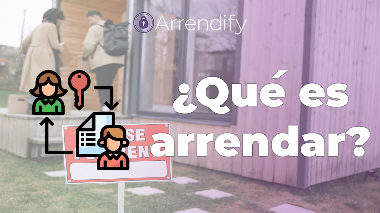 ¿Qué es arrendar? - YouTube
