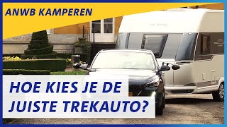Hoe Kies Je De Juiste Trekauto Voor Je Caravan? Anwb Kamperen