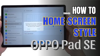 How to change Home Screen style on OPPO Pad SE screenshot 5