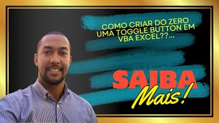 Como criar uma Toggle Button em VBA Excel
