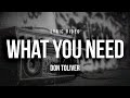 Don Toliver What You Need Lyrics