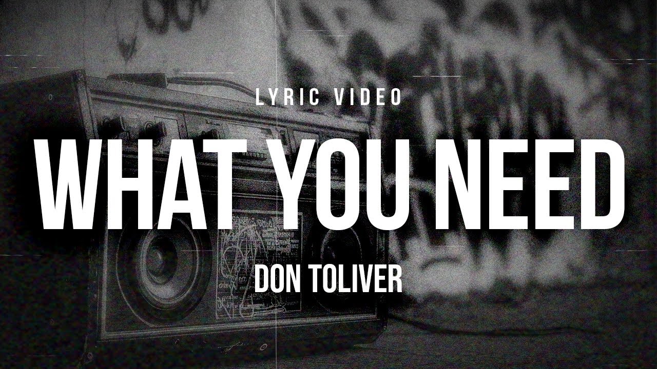 Don Toliver - What You Need | Lyrics