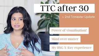 TTC (trying to conceive) after 30 | Things I learnt + my HSG xray experience | 2nd Trimester Update
