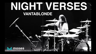 Night Verses - Vantablonde | Aric Improta (Drum Play) feat. Moises ai