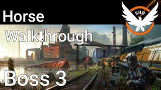 Division 2: Iron Horse - Boss 3 DPS Walkthrough