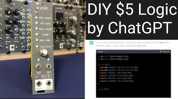 [ $5 ] DIY eurorack modular synth Logic module by ChatGPT | OpenAI programing Arduino