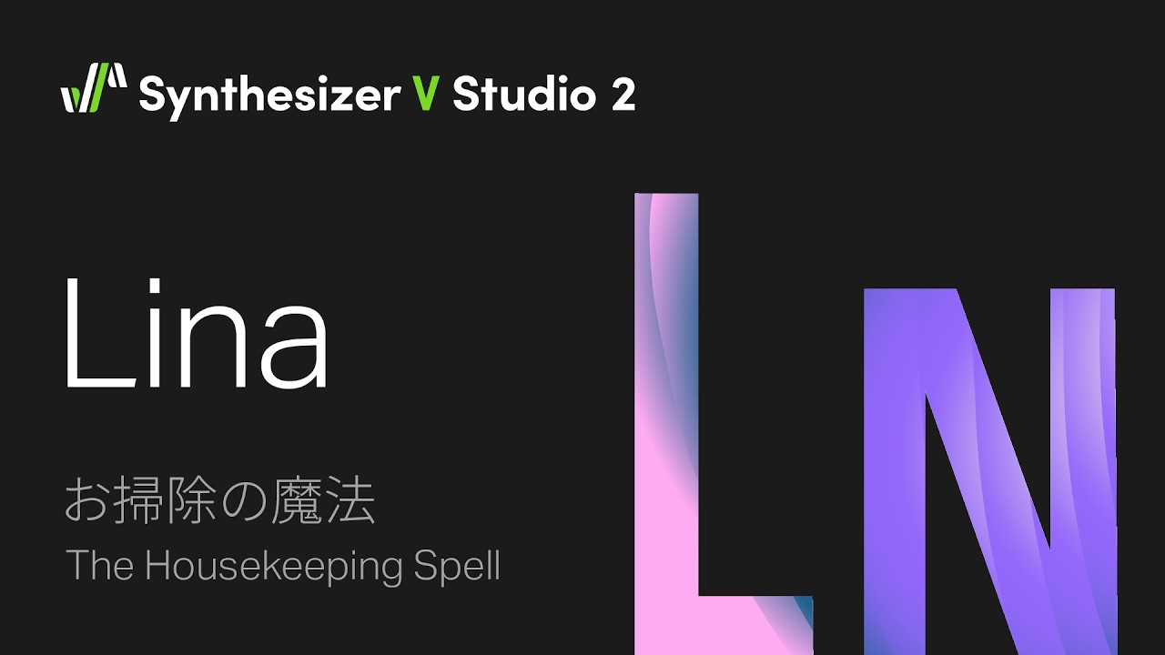 Synthesizer V Voice Lina Demo - The Housekeeping Spell